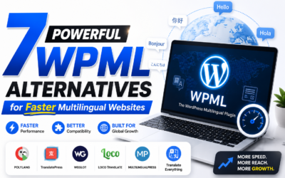 7 Powerful WPML Alternatives for Faster Multilingual Websites